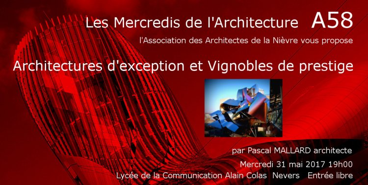 Conférence, Architectures d'exeption et Vignobles de prestige